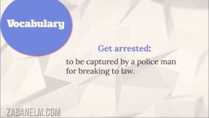 معنی get arrested